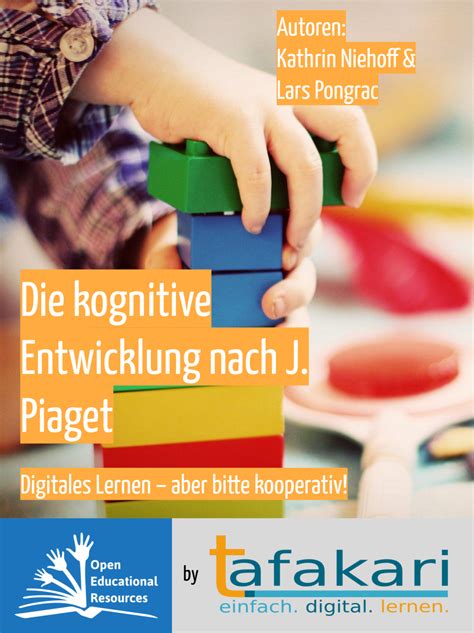 Die kognitive Entwicklung nach J. Piaget Kap. 4 – .